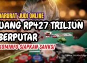 Darurat Judi Online! Perwira TNI Bunuh Diri, Uang Rp427 Triliun Berputar, Kominfo Siapkan Denda & Sanksi Tegas