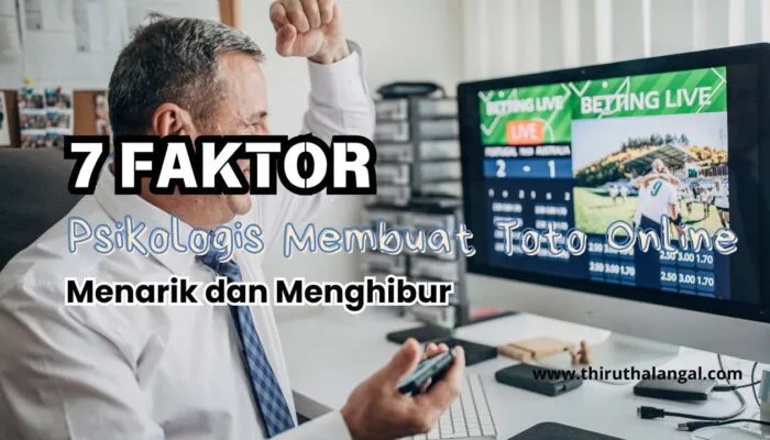 7 Faktor Psikologis yang Membuat Permainan Toto Begitu Menarik dan Menghibur